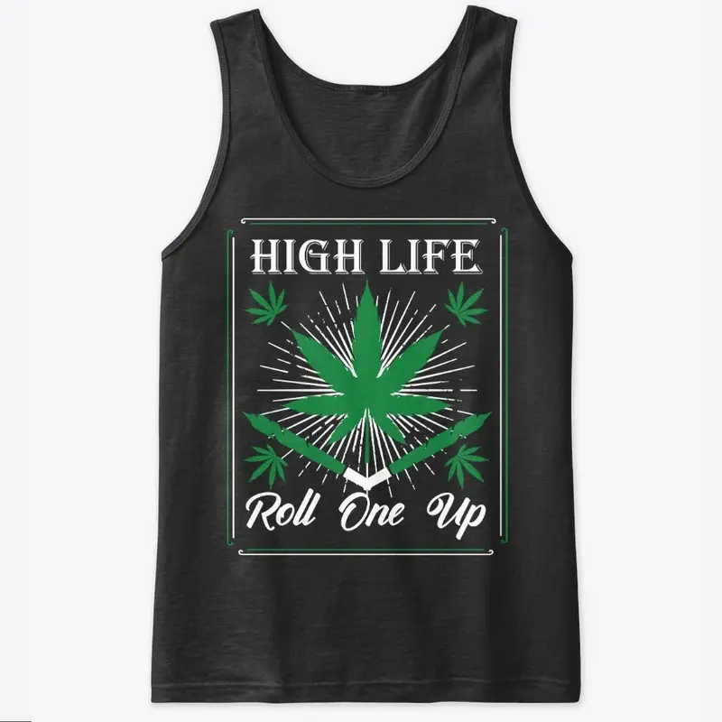 High Life: Roll One Up