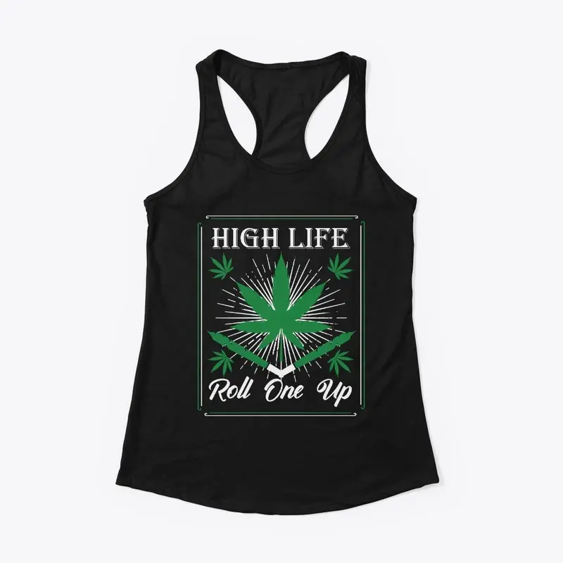 High Life: Roll One Up