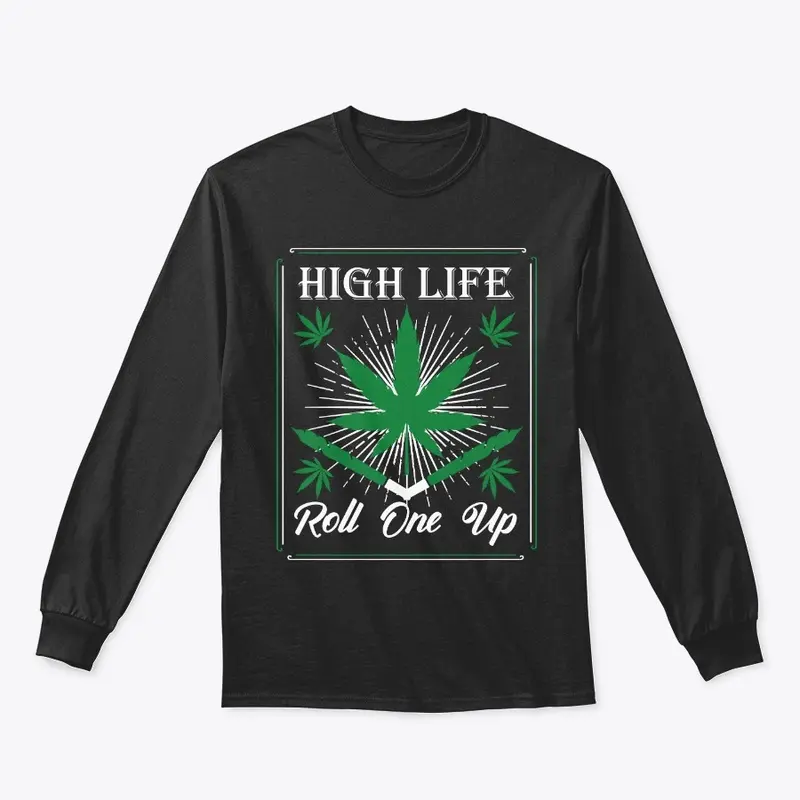 High Life: Roll One Up